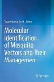 Molecular Identification of Mosquito Vectors and Their Management Molecular Identification of Mosquito Vectors and Their Management
