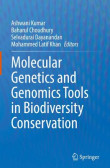 Molecular Genetics and Genomics Tools in Biodiversity Conservation Molecular Genetics and Genomics Tools in Biodiversity Conservation
