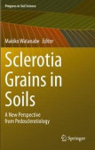 Sclerotia Grains in Soils Sclerotia Grains in Soils