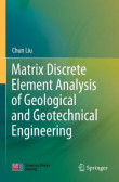 Matrix Discrete Element Analysis of Geological and Geotechnical Engineering