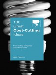 100 Great Cost-Cutting Ideas 100 Great Cost-Cutting Ideas