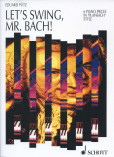 Let´s Swing, Mr. Bach! Let´s Swing, Mr. Bach!
