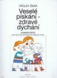 Veselé pískání, zdravé dychání