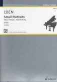 Small Portraits for Piano/ Kleine Portrats fur Klavier / Malé Portréty pro klavír Small Portraits for Piano/ Kleine Portrats fur Klavier / Malé Portréty pro klavír