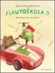 Flautoškola 3 - metodický sešit