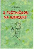 S flétničkou na koncert