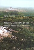 Krajinou Šťastného princa I Krajinou Šťastného princa I