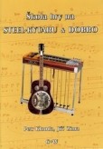 Škola na steel kytaru a dobro + CD Škola na steel kytaru a dobro + CD