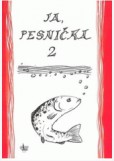 Ja pesnička 2. /slovenská verzia/