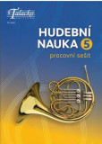 Hudební nauka Pracovní sešit 5 Hudební nauka Pracovní sešit 5