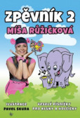 Zpěvník 2 Míša Růžičková Zpěvník 2 Míša Růžičková