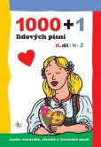 1000 + 1 lidových písní II. díl / N-Ž 1000 + 1 lidových písní II. díl / N-Ž