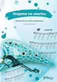 Hrajeme na okarínu Hrajeme na okarínu