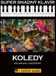Super Snadný Klavír - Koledy pro samouky a začátečníky Super Snadný Klavír - Koledy pro samouky a začátečníky