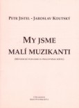 My jsme malí muzikanti - metodika My jsme malí muzikanti - metodika