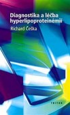 Diagnostika a léčba hyperlipoproteinémií Diagnostika a léčba hyperlipoproteinémií