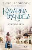 Kavárna U Anděla: Osudová léta Kavárna U Anděla: Osudová léta