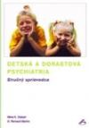Detská a dorastová psychiatria Detská a dorastová psychiatria