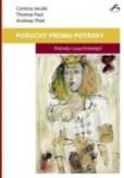Poruchy príjmu potravy. Pokroky v psychoterapii Poruchy príjmu potravy. Pokroky v psychoterapii