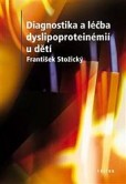 Diagnostika a terapie dyslipoproteinémií u dětí Diagnostika a terapie dyslipoproteinémií u dětí