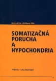 Somatizačná porucha a hypochondria