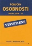 Poruchy osobnosti podľa DSM – IV – vysvetlené Poruchy osobnosti podľa DSM – IV – vysvetlené