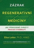 Zázrak regenerativní medicíny Zázrak regenerativní medicíny