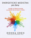 Energetická medicína pro ženy Energetická medicína pro ženy