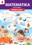 Zbierka úloh z matematiky pre štvrtákov Zbierka úloh z matematiky pre štvrtákov