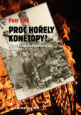 Proč hořely Konětopy? Proč hořely Konětopy?