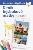 Deník fejsbukové matky (ne)končí Deník fejsbukové matky (ne)končí
