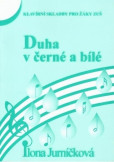 Duha v černé a bílé 3