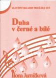 Duha v černé a bílé 4