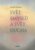 Svět smyslů a svět ducha Svět smyslů a svět ducha