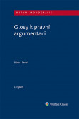 Glosy k právní argumentaci Glosy k právní argumentaci