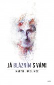 Já blázním s vámi Já blázním s vámi