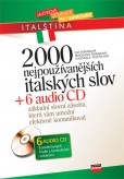 2000 nejpoužívanějších italských slov + 6 audio CD 2000 nejpoužívanějších italských slov + 6 audio CD