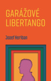 Garážové Libertango Garážové Libertango