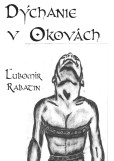 Dýchanie v okovách Dýchanie v okovách