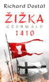 Žižka – Grunwald 1410 Žižka – Grunwald 1410