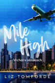 Mile High – Vrchol v oblakoch Mile High – Vrchol v oblakoch