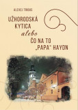 Užhorodská kytica alebo čo na to Užhorodská kytica alebo čo na to