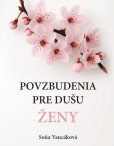 Povzbudenia pre dušu ženy Povzbudenia pre dušu ženy