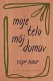 Moje telo, môj domov Moje telo, môj domov