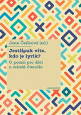 Jestlipak víte, kdo je lyrik? Jestlipak víte, kdo je lyrik?