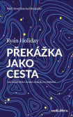 Překážka jako cesta Překážka jako cesta