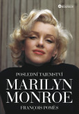 Poslední tajemství Marilyn Monroe Poslední tajemství Marilyn Monroe