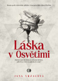 Láska v Osvětimi Láska v Osvětimi