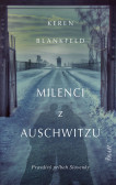 Milenci z Auschwitzu - skutočný príbeh Milenci z Auschwitzu - skutočný príbeh