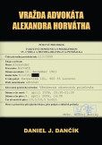 Vražda advokáta Alexandra Horvátha (2. vydanie) Vražda advokáta Alexandra Horvátha (2. vydanie)